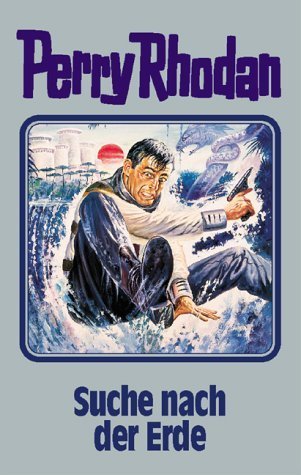 Perry Rhodan - Suche nach der Erde (William Voltz)