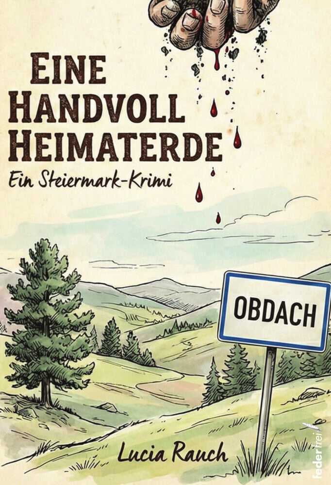 Eine Handvoll Heimaterde (Lucia Rauch)