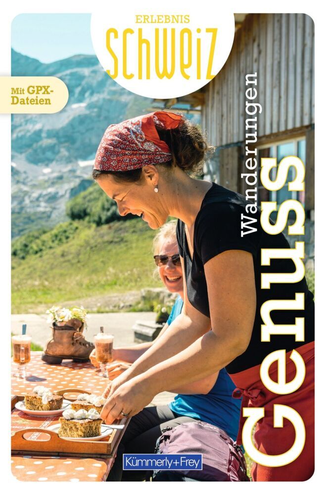 Kümmerly+Frey Erlebnis Schweiz Genusswanderungen - Wanderführer