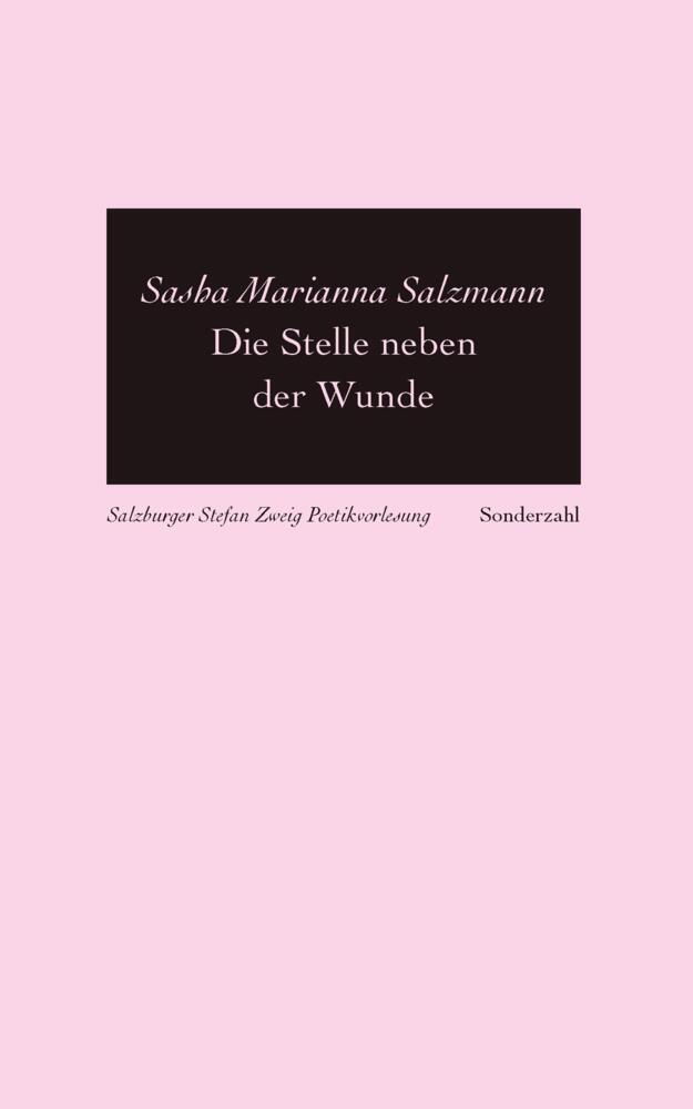 Die Stelle neben der Wunde (Sasha Marianna Salzmann)