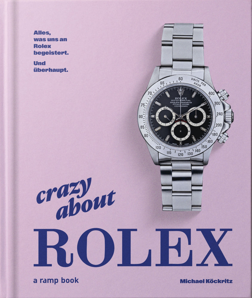 Crazy about Rolex (Michael Köckritz)