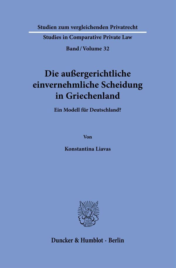 Die außergerichtliche einvernehmliche Scheidung in Griechenland (Konstantina Liavas)
