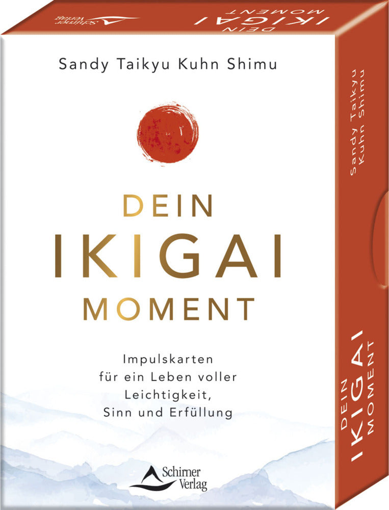 Dein Ikigai-Moment - Impulskarten für ein Leben voller Leichtigkeit, Sinn und Erfüllung (Sandy Taikyu Kuhn Shimu)