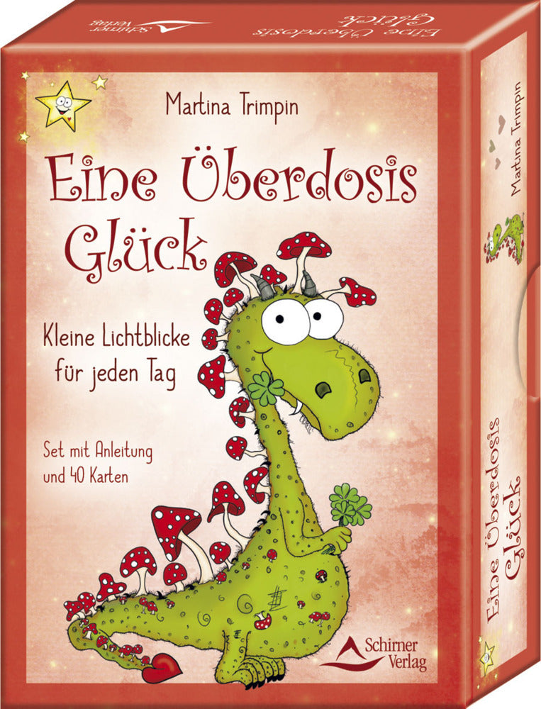 Eine Überdosis Glück - Kleine Lichtblicke für jeden Tag (Martina Trimpin)