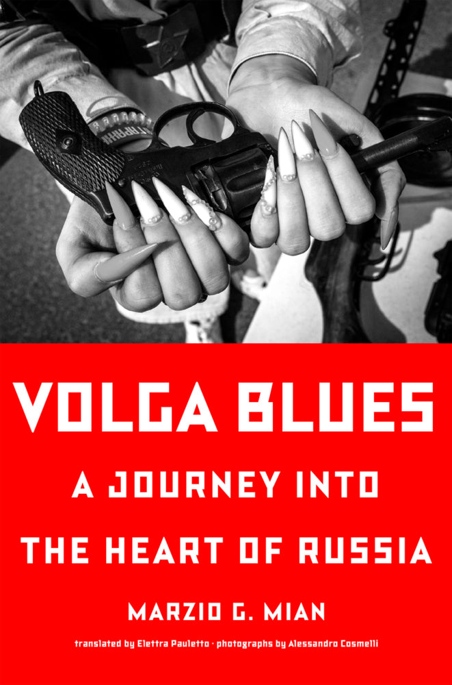 Volga Blues (Marzio G. Mian)