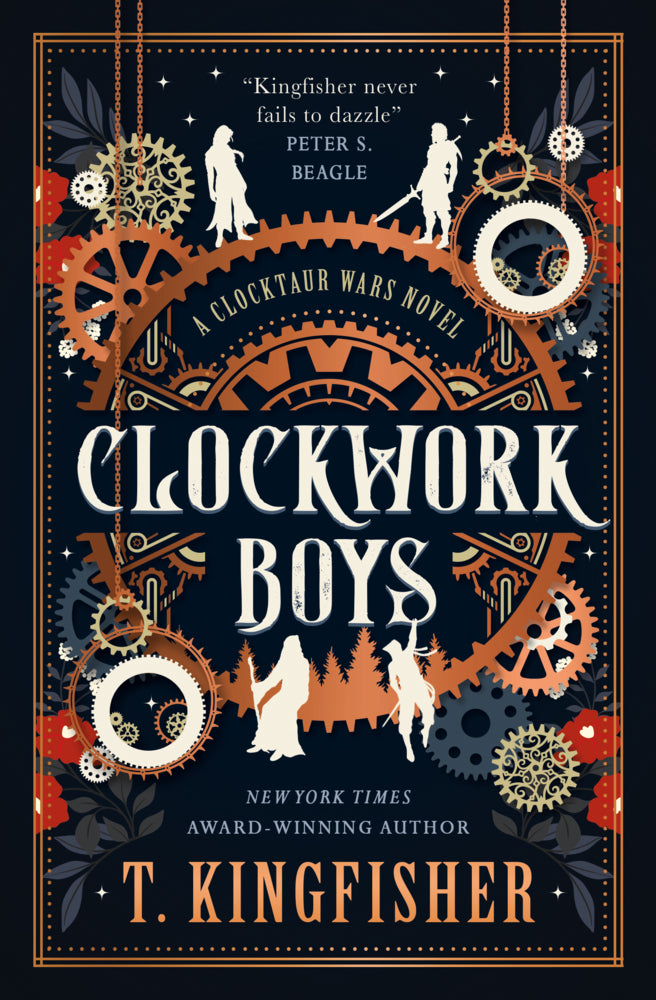 The Clocktaur War Duology - Clockwork Boys (T. Kingfisher)