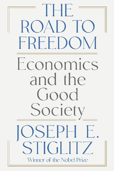 The Road to Freedom (Joseph Stiglitz)