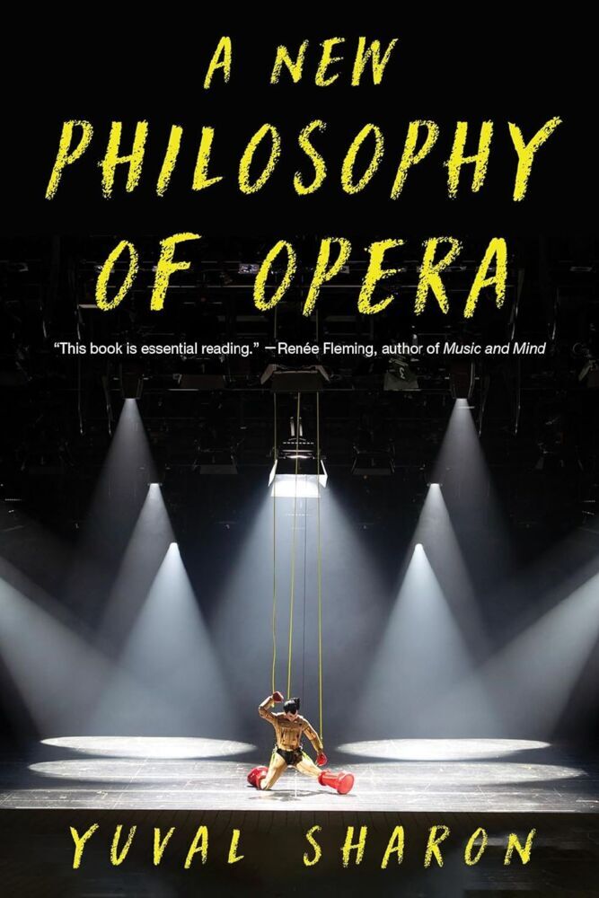 A New Philosophy of Opera (Yuval Sharon)