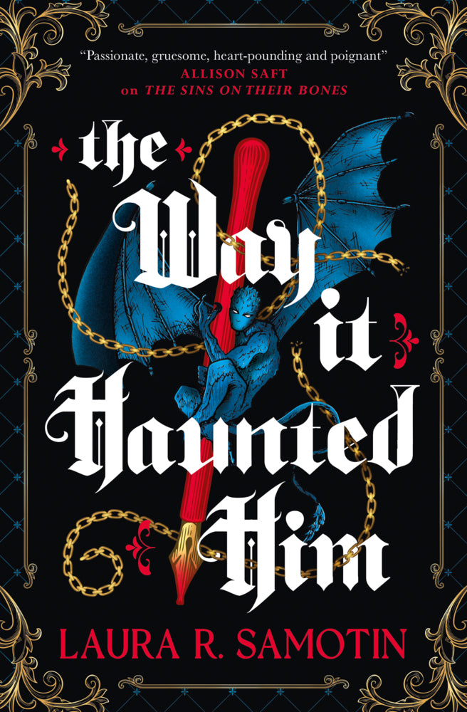 The Way It Haunted Him (Laura R. Samoton)