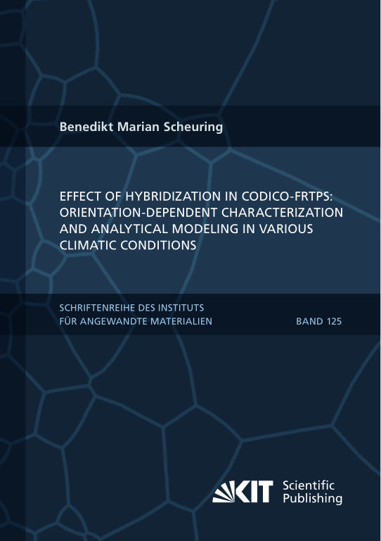 Effect of hybridization in CoDico-FRTPs: Orientation-dependent characterization and analytical modeling in various climatic conditions (Benedikt Marian Scheuring)