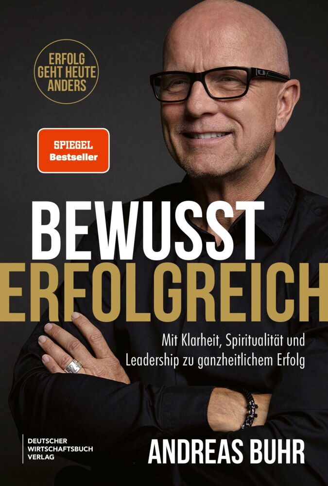 Bewusst erfolgreich (Andreas Buhr)