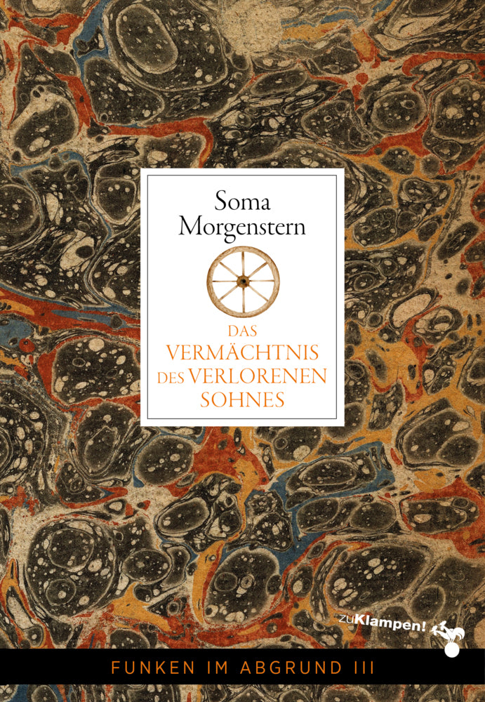 Das Vermächtnis des verlorenen Sohnes (Soma Morgenstern)