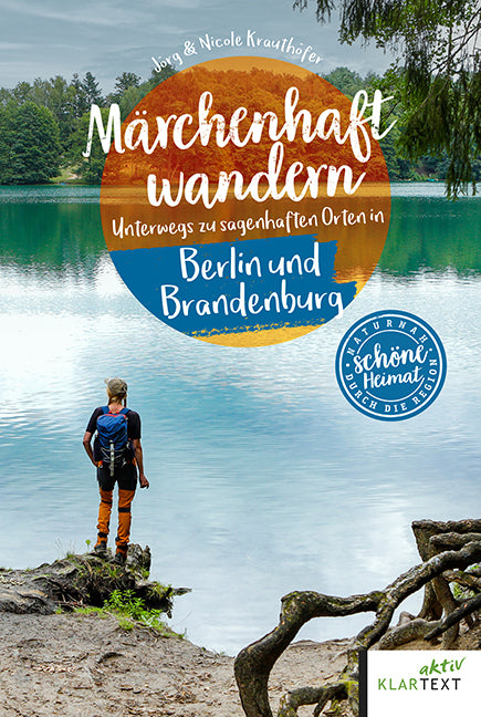 Märchenhaft wandern Berlin und Brandenburg (Jörg Krauthöfer)