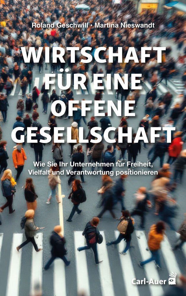 Wirtschaft für eine offene Gesellschaft (Roland Geschwill)