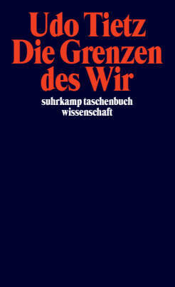Die Grenzen des Wir (Udo Tietz)