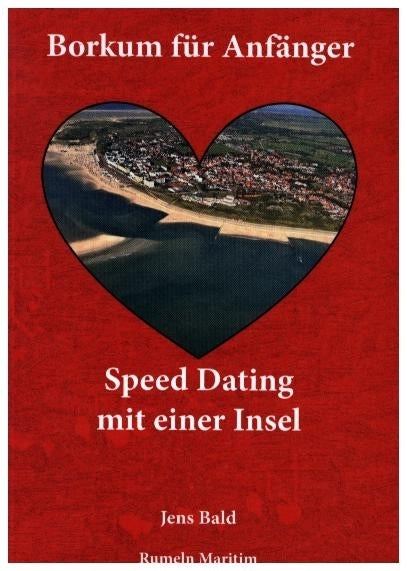 Borkum für Anfänger (Jens Bald)