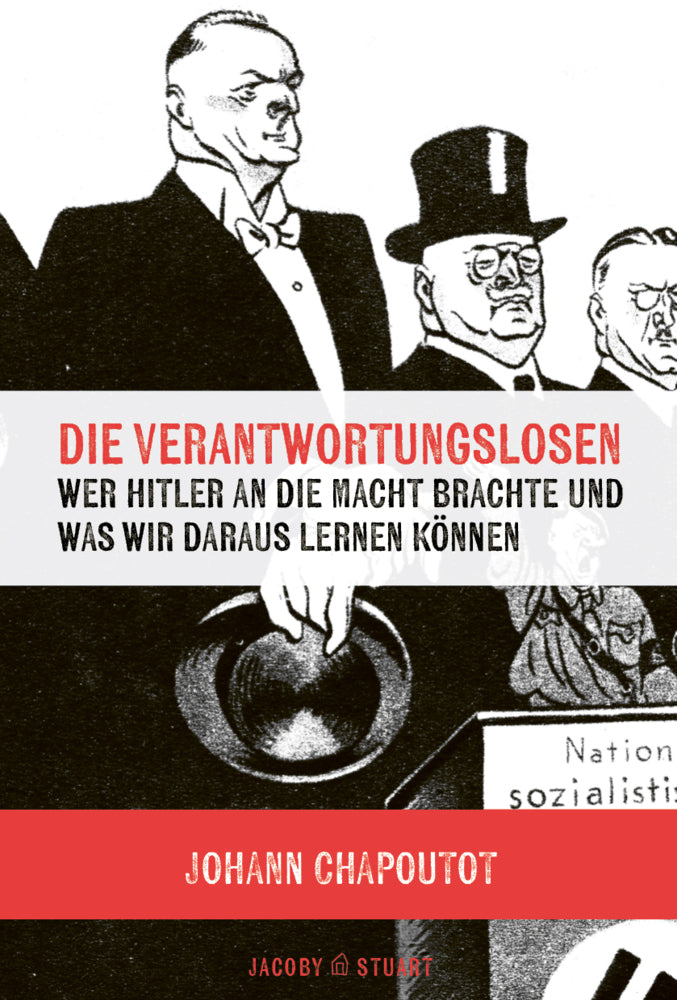 Die Verantwortungslosen (Johann Chapoutot)