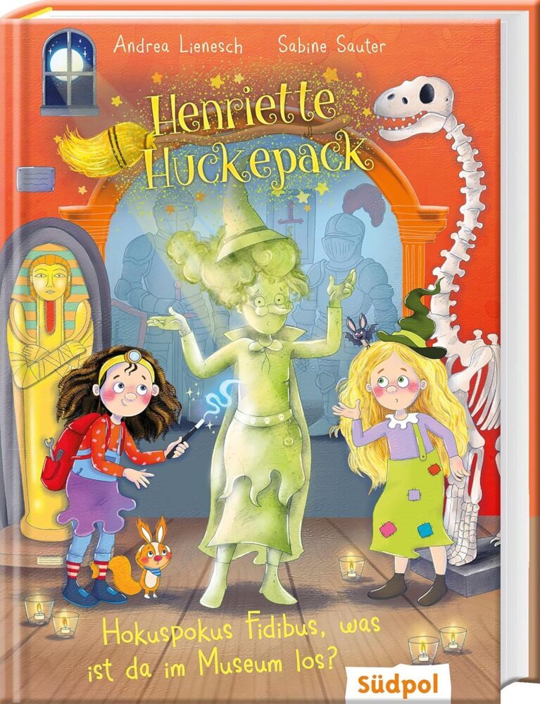 Henriette Huckepack - Hokus Pokus Fidibus, was ist da im Museum los? (Andrea Lienesch)