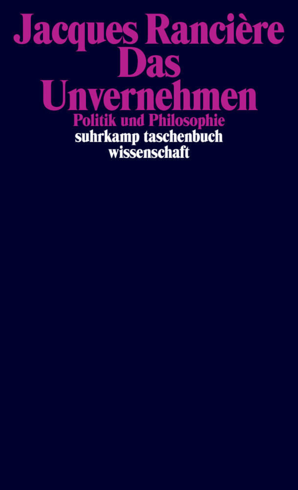 Das Unvernehmen (Jacques Rancière)