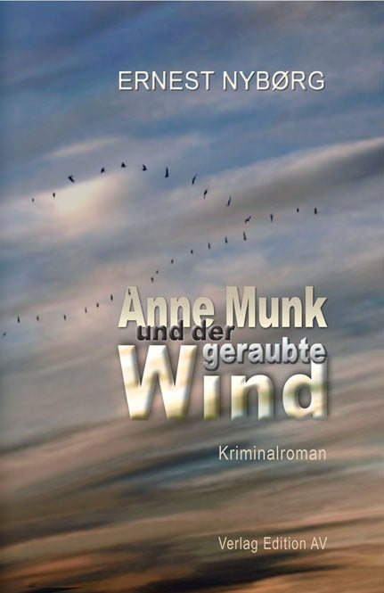 Anne Munk und der geraubte Wind (Ernest Nybørg)
