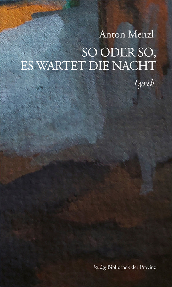 So oder so, es wartet die Nacht (Anton Menzl)
