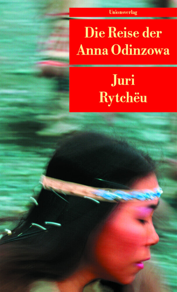 Die Reise der Anna Odinzowa (Juri Rytchëu)