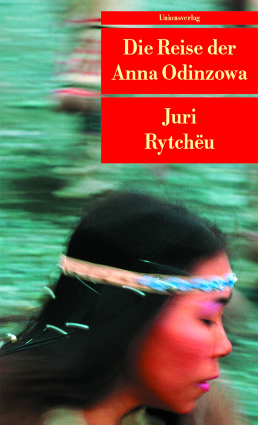 Die Reise der Anna Odinzowa (Juri Rytchëu)