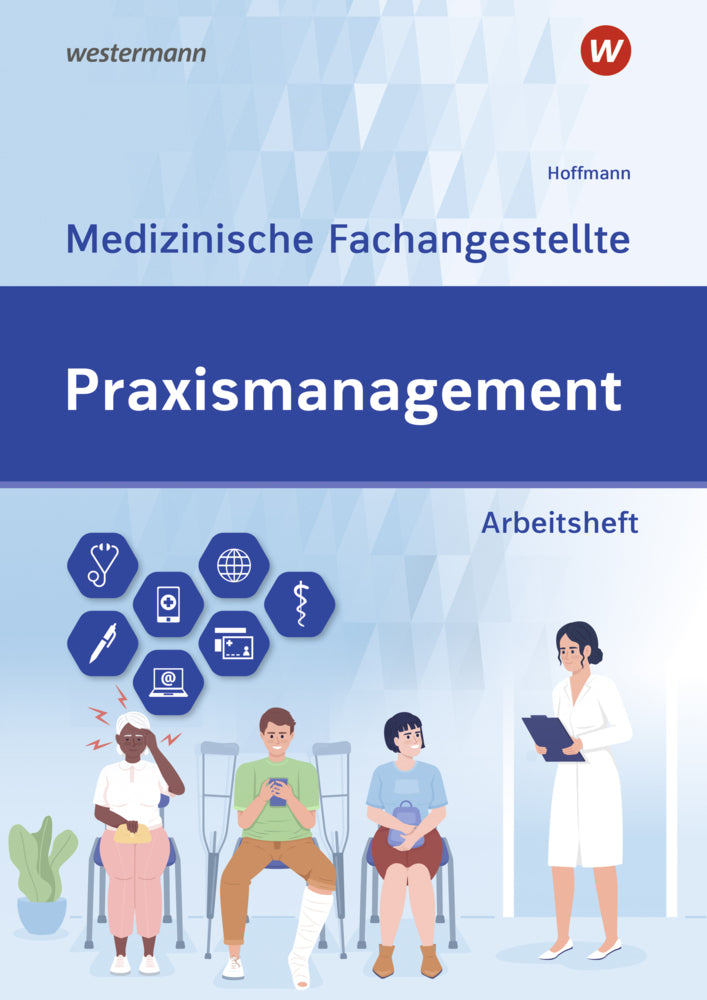 Praxismanagement - Medizinische Fachangestellte (Uwe Hoffmann)