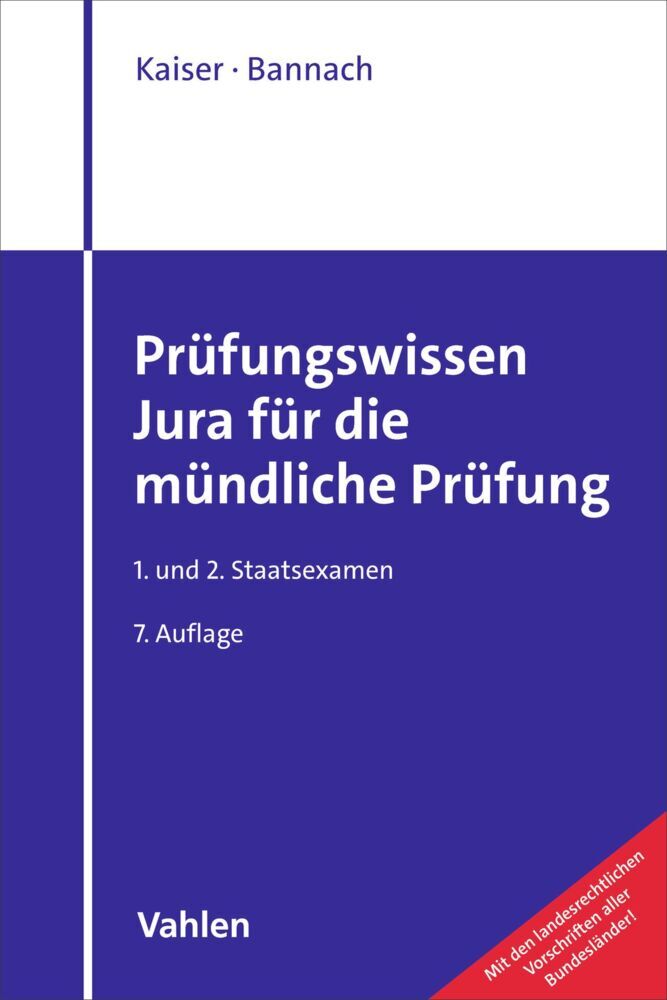 Prüfungswissen Jura für die mündliche Prüfung (Torsten Kaiser)