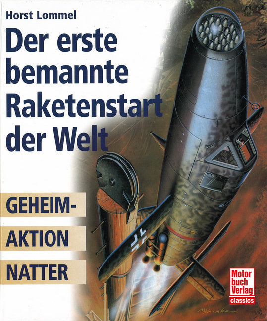 Der erste bemannte Raketenstart der Welt (Horst Lommel)