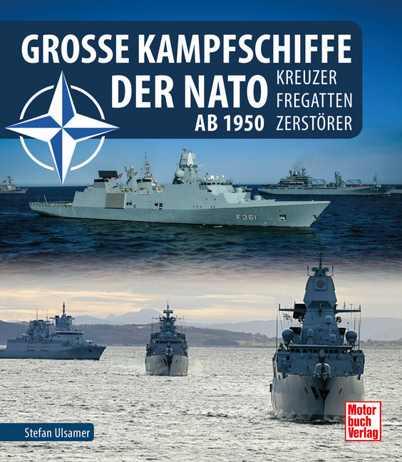 Große Kampfschiffe der NATO ab 1950 (Stefan Ulsamer)