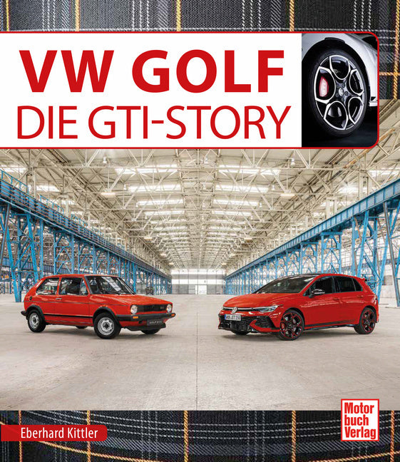 VW Golf Die GTI-Story (Eberhard Kittler)
