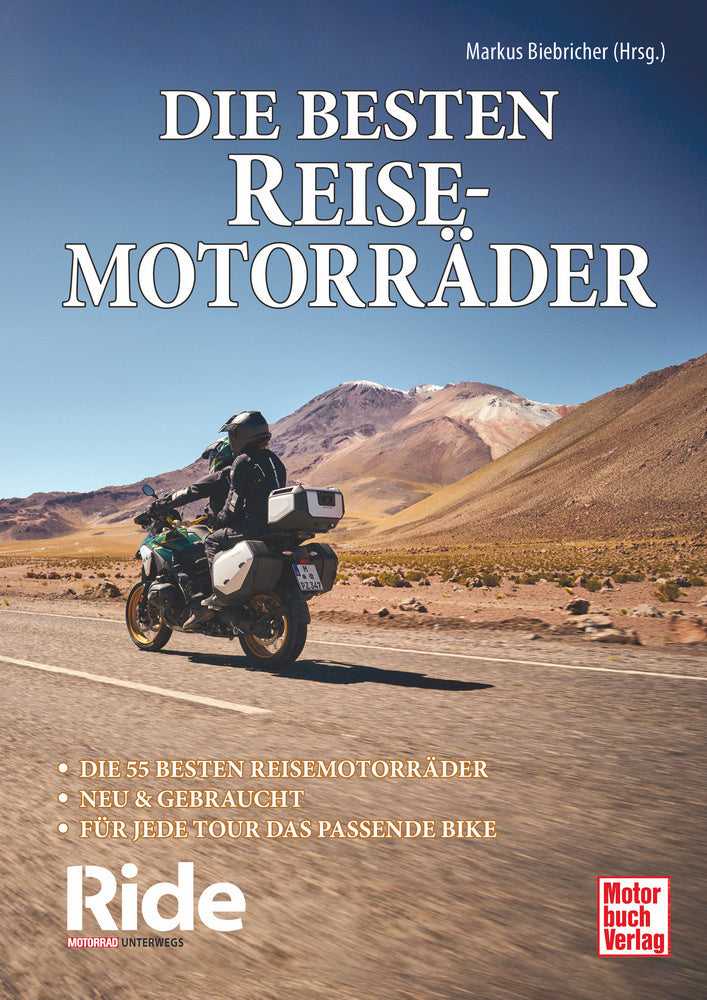 Ride - Die besten Reisemotorräder: neu & gebraucht (Markus Biebricher)