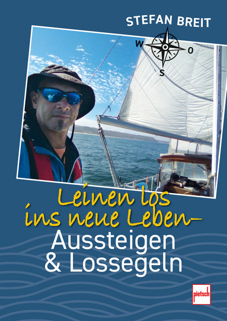 Leinen los ins neue Leben (Stefan Breit)