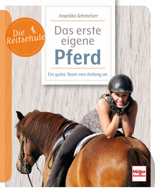Das erste eigene Pferd (Angelika Schmelzer)