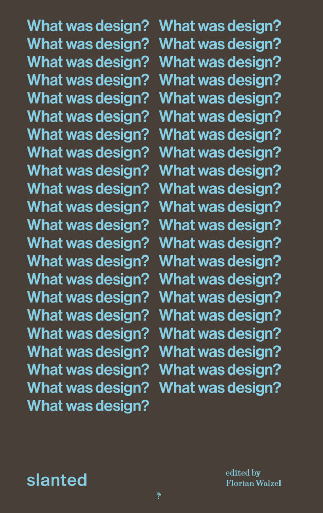 What was design? (Florian Walzel)