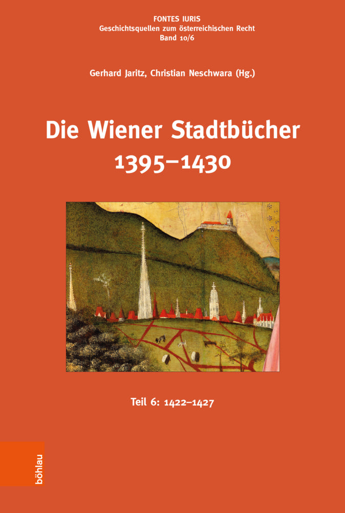 Die Wiener Stadtbücher 1395-1430 (Gerhard Jaritz)