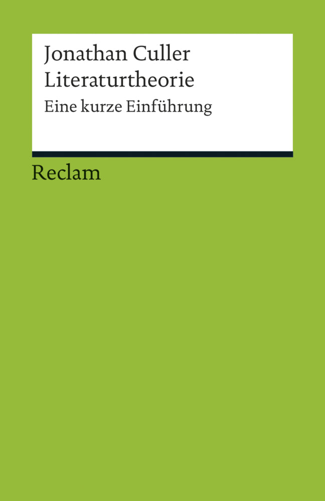 Literaturtheorie. Eine kurze Einführung (Jonathan Culler)
