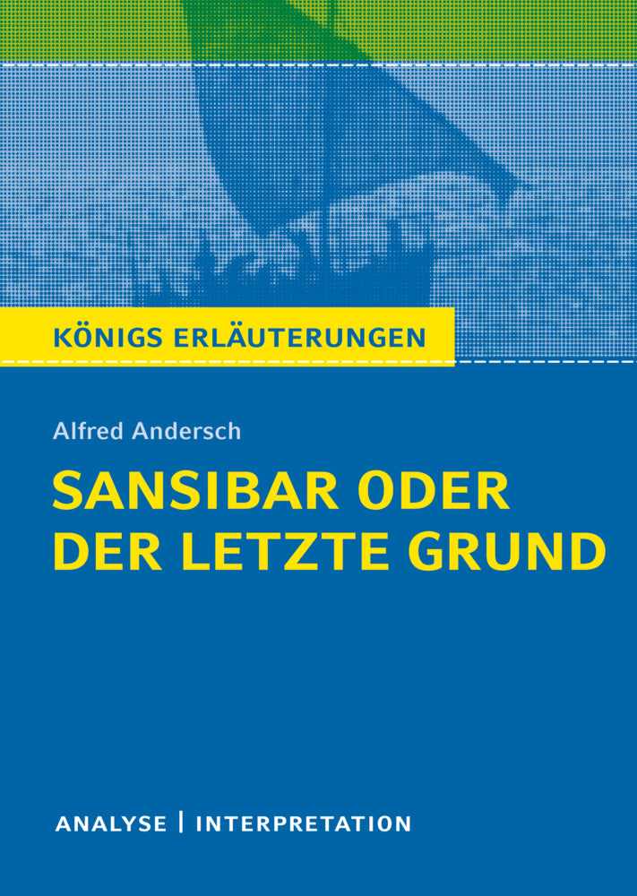 Sansibar oder der letzte Grund von Alfred Andersch