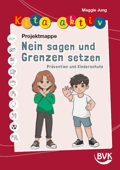 Kita aktiv Projektmappe Nein sagen und Grenzen setzen (Maggie Jung)
