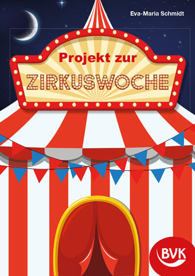 Projekt zur Zirkuswoche (Eva-Maria Schmidt)