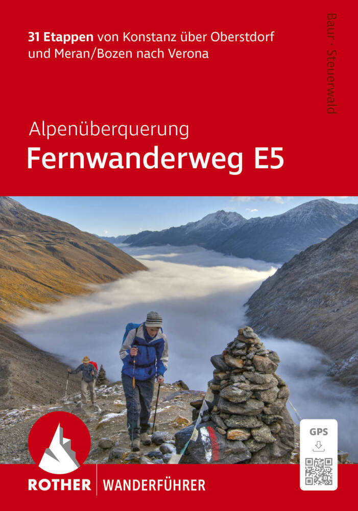 Alpenüberquerung Fernwanderweg E5, Rother Wanderführer (Stephan Baur)