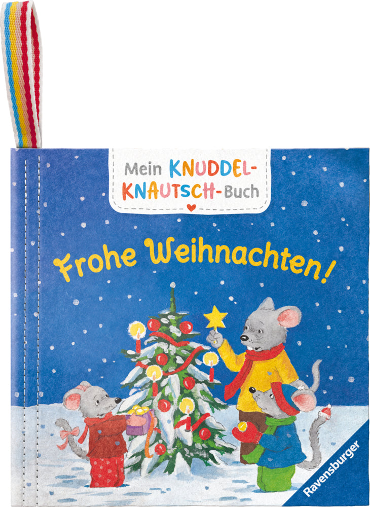 Mein Knuddel-Knautsch-Buch: Frohe Weihnachten! (Sandra Grimm)