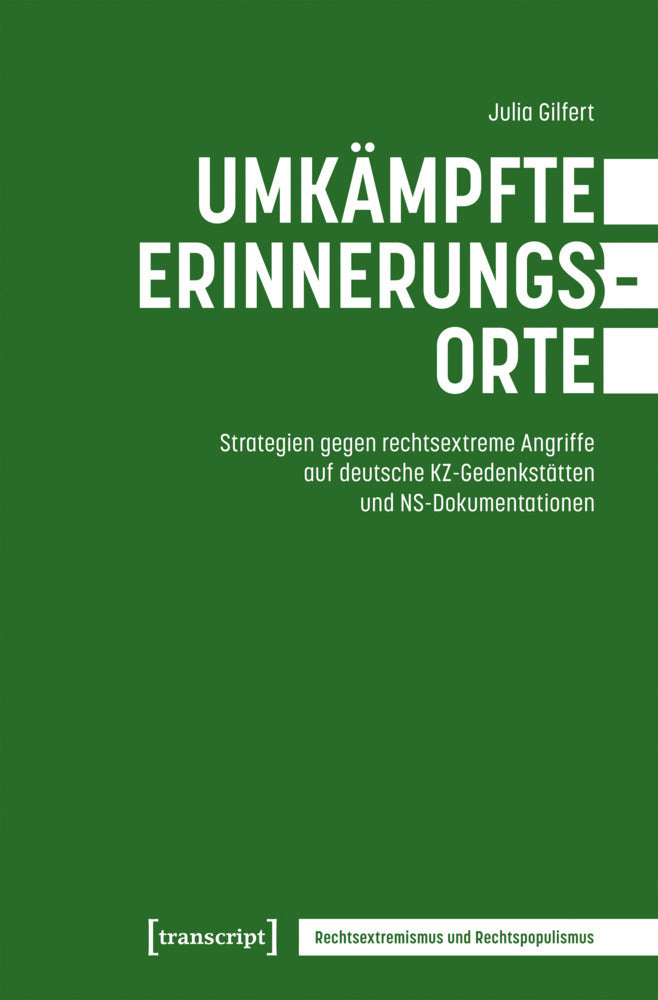Umkämpfte Erinnerungsorte (Julia Gilfert)