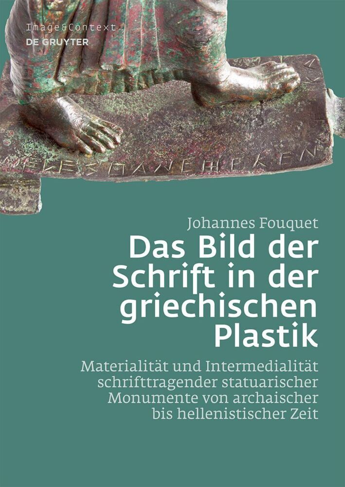Das Bild der Schrift in der griechischen Plastik (Johannes Fouquet)