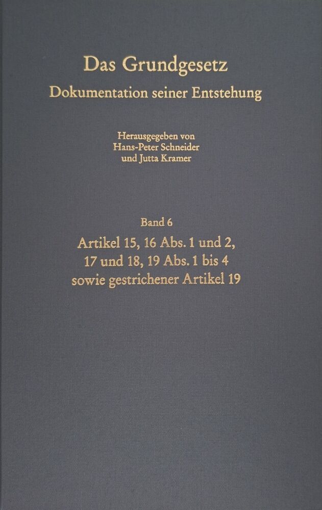Das Grundgesetz. Dokumentation seiner Entstehung (Hans-Peter Schneider (1937-2021))