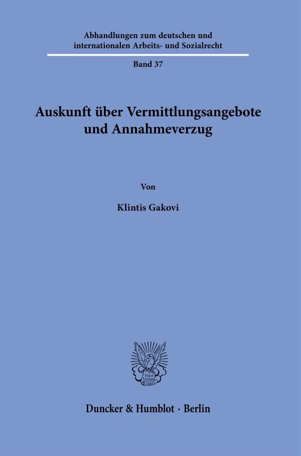 Auskunft über Vermittlungsangebote und Annahmeverzug (Klintis Gakovi)