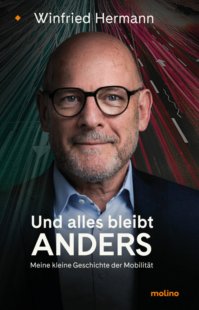 Und alles bleibt anders (Winfried Hermann)