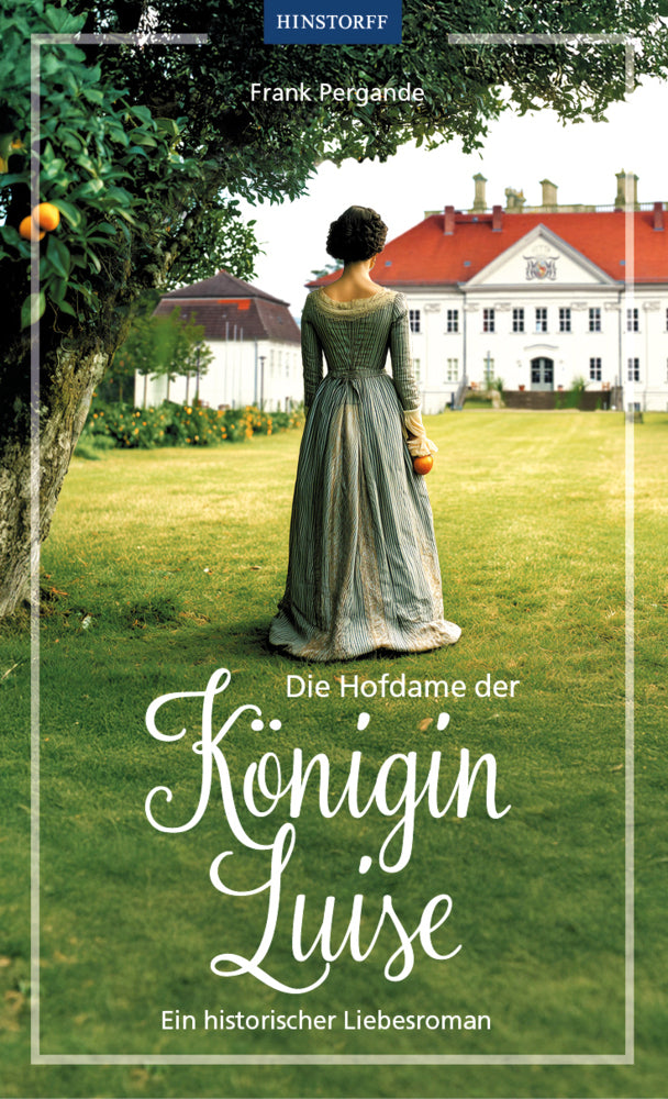 Die Hofdame der Königin Luise (Frank Pergande)