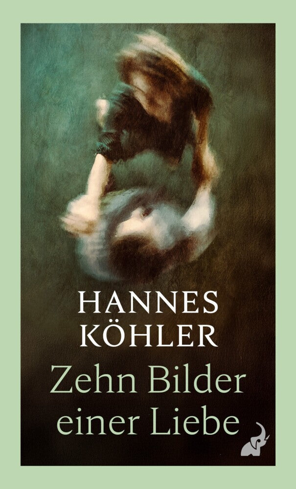 Zehn Bilder einer Liebe (Hannes Köhler)